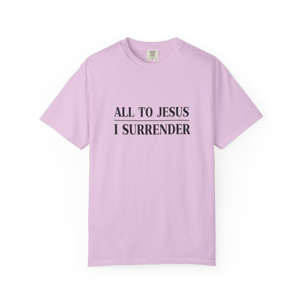 All to Jesus I Surrender Christian T-Shirt - Hymn Worship Comfort Colors Tee