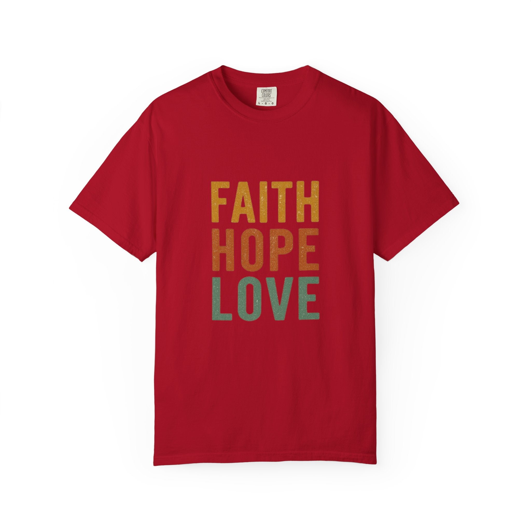 Faith Hope Love T-Shirt — Inspirational Christian Graphic Tee