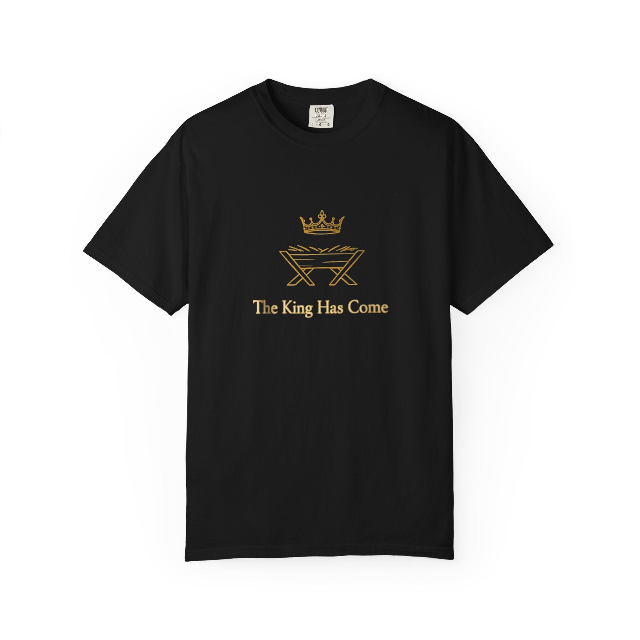 Black t-shirt with gold graphic and text 'The King Has Come' on a white background