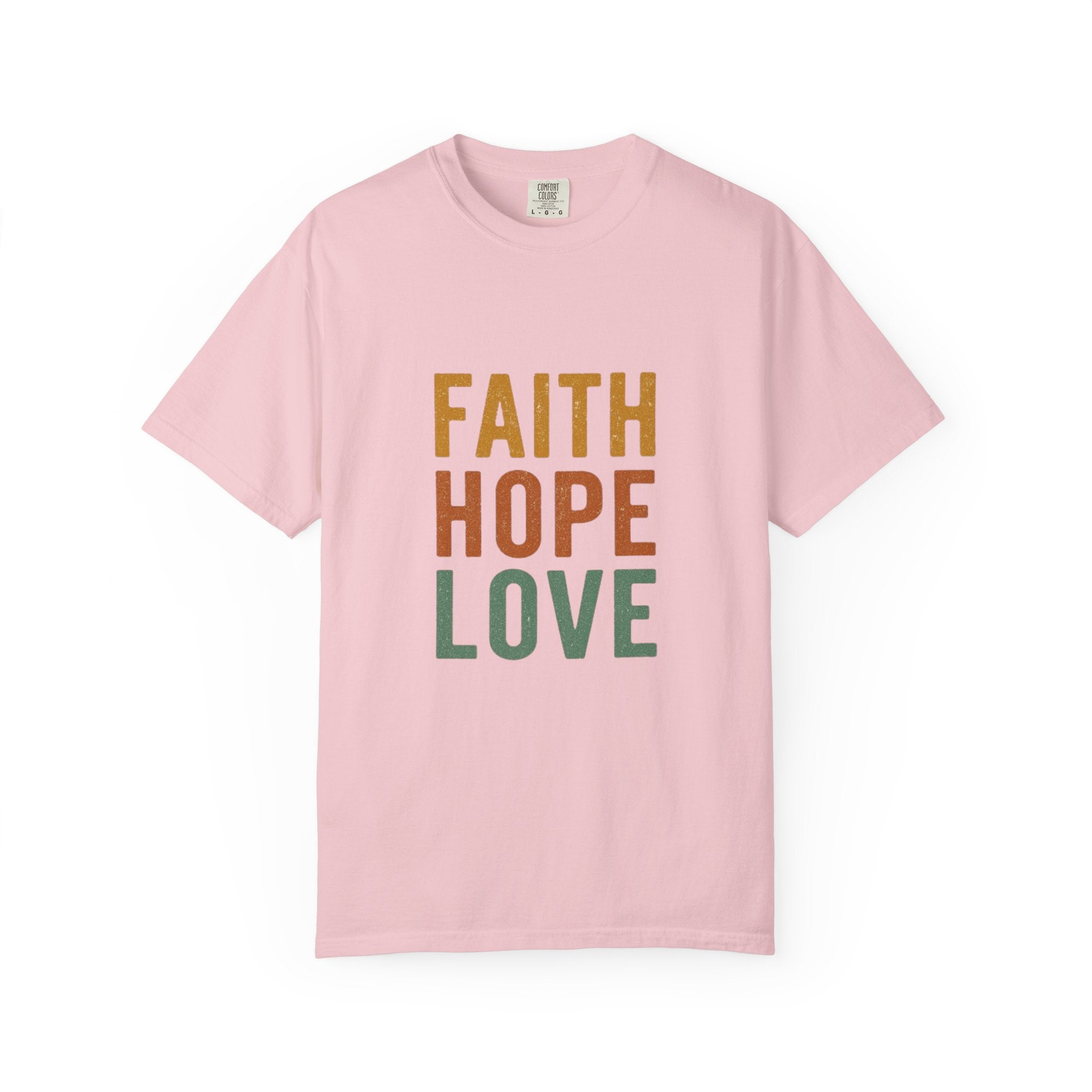 Faith Hope Love T-Shirt — Inspirational Christian Graphic Tee