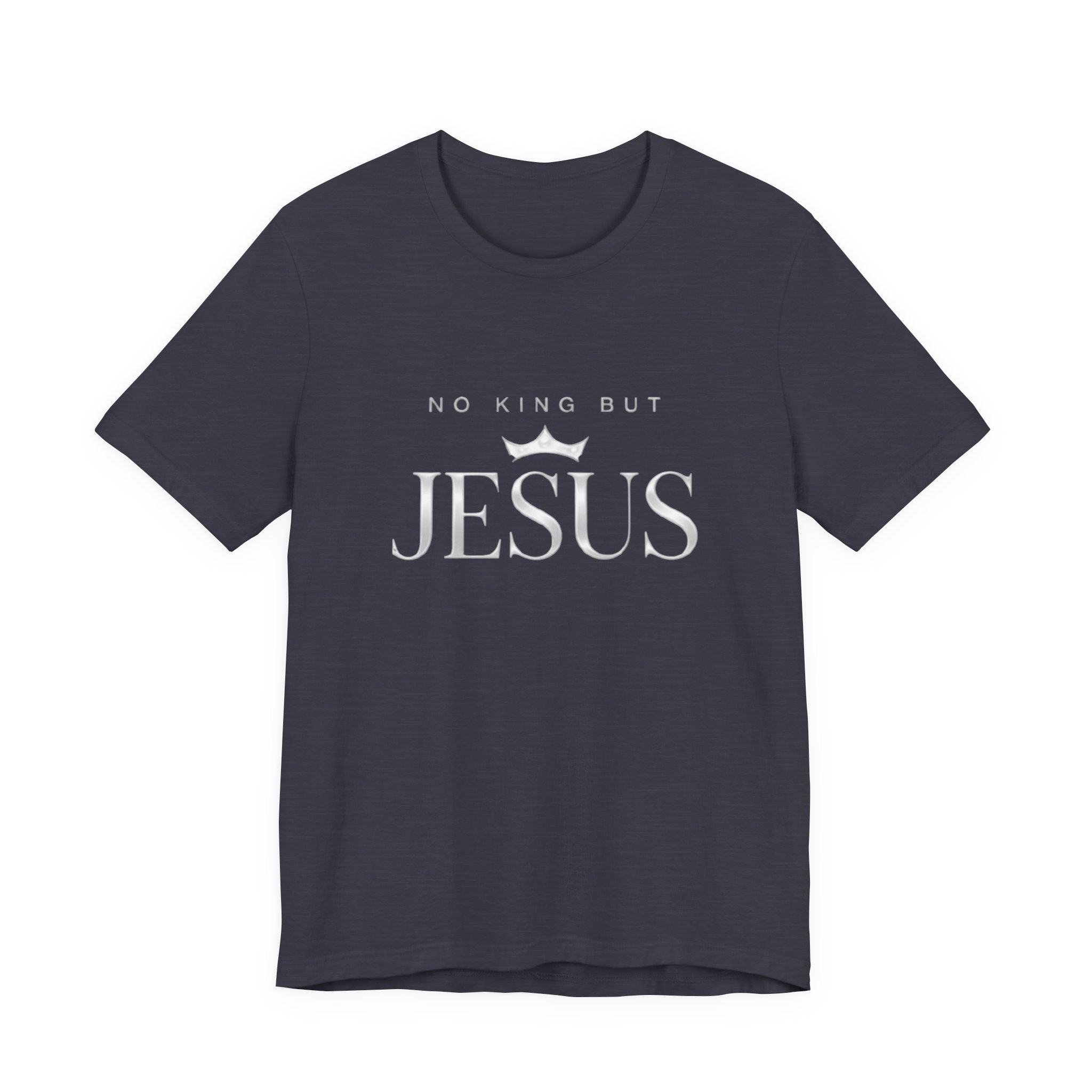 Navy blue t-shirt with 'No King But Jesus' text on a white background