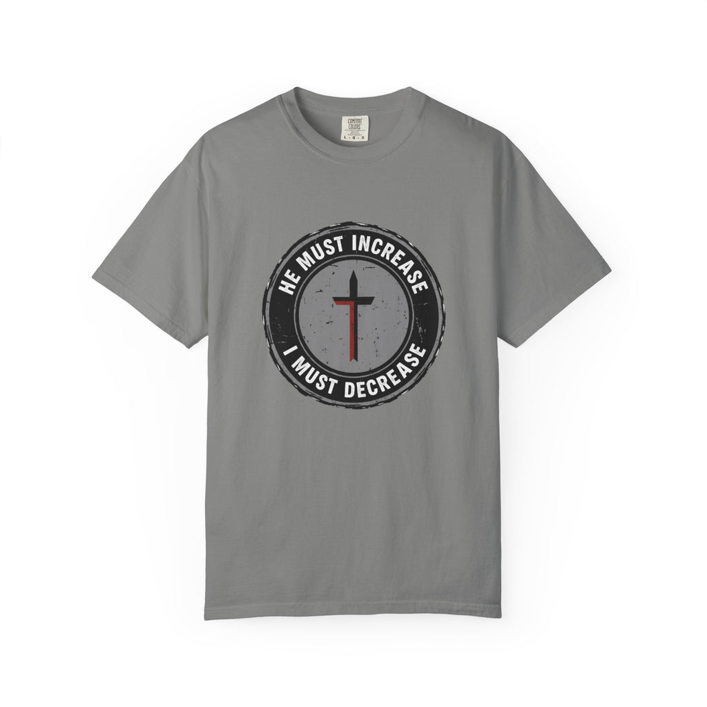 He Must Increase I Must Decrease Christian T-Shirt - John 3:30 Humility Tee