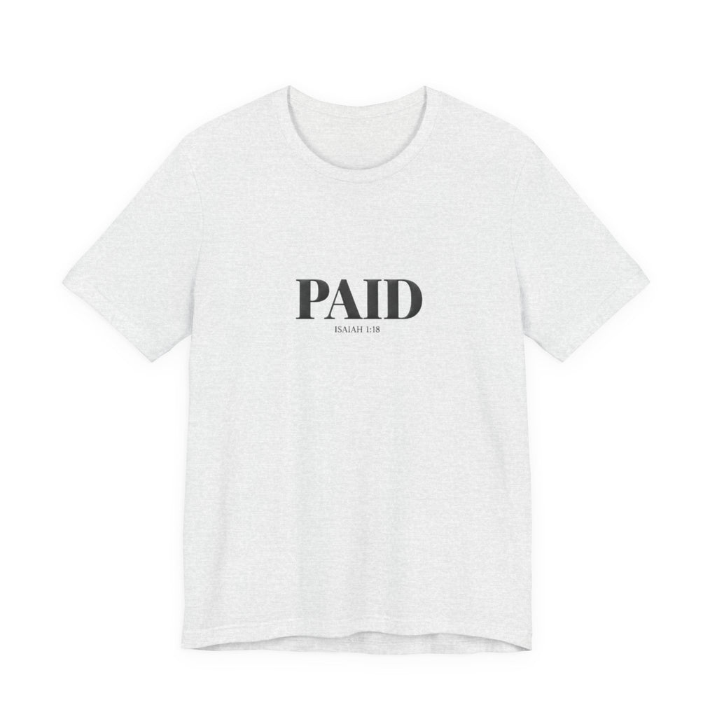 PAID text on Ash t shirt