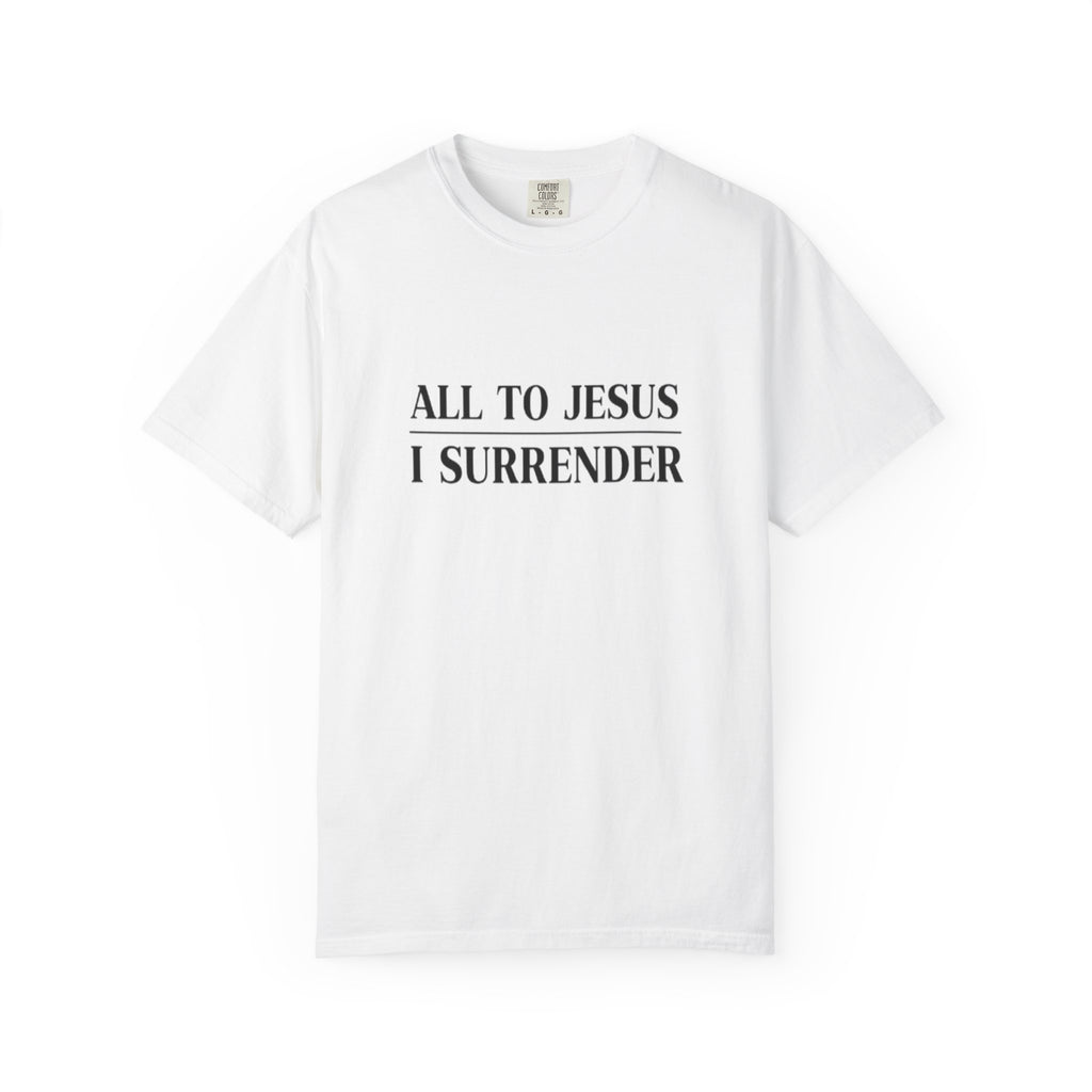 All to Jesus I Surrender Christian T-Shirt - Hymn Worship Comfort Colors Tee