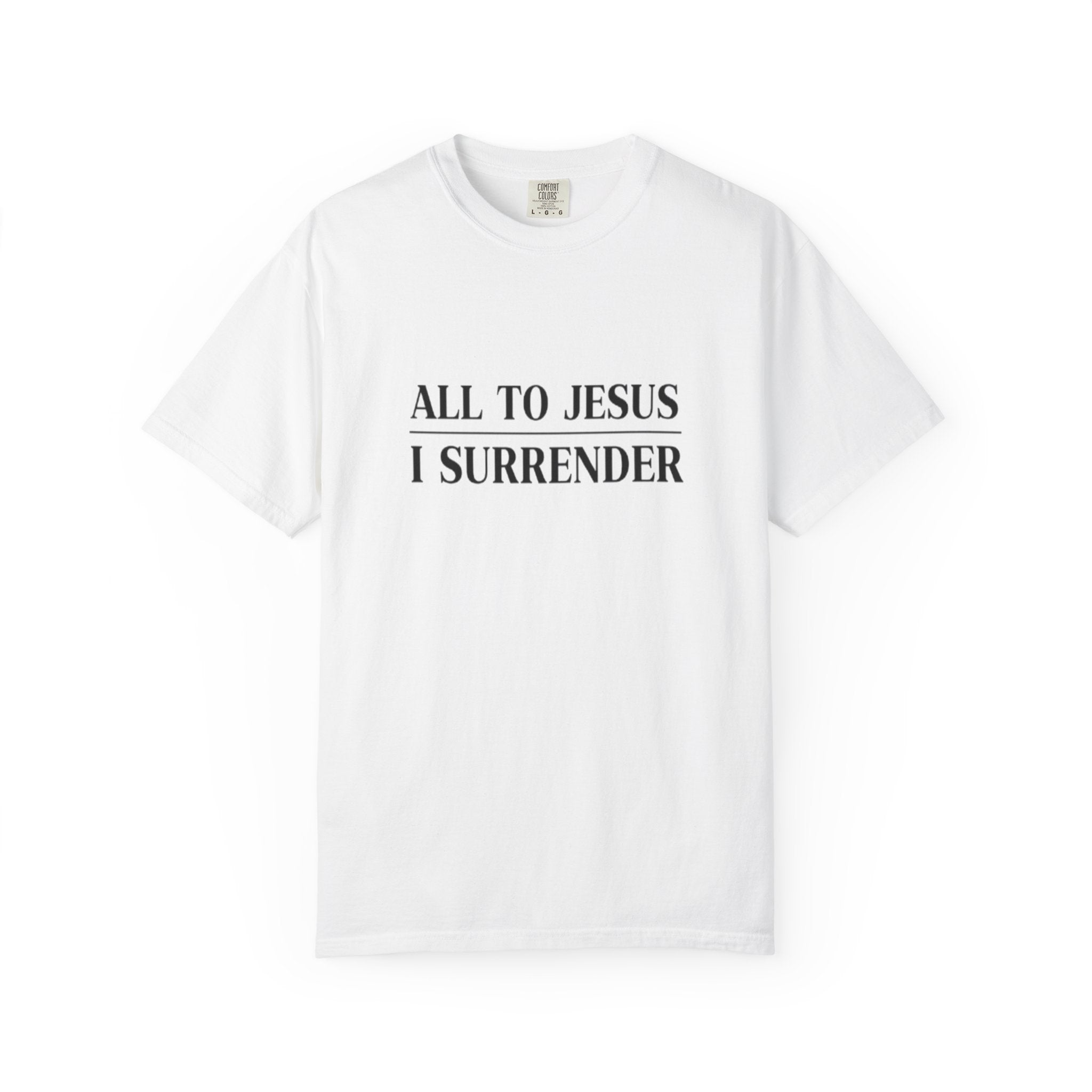 All to Jesus I Surrender T-Shirt