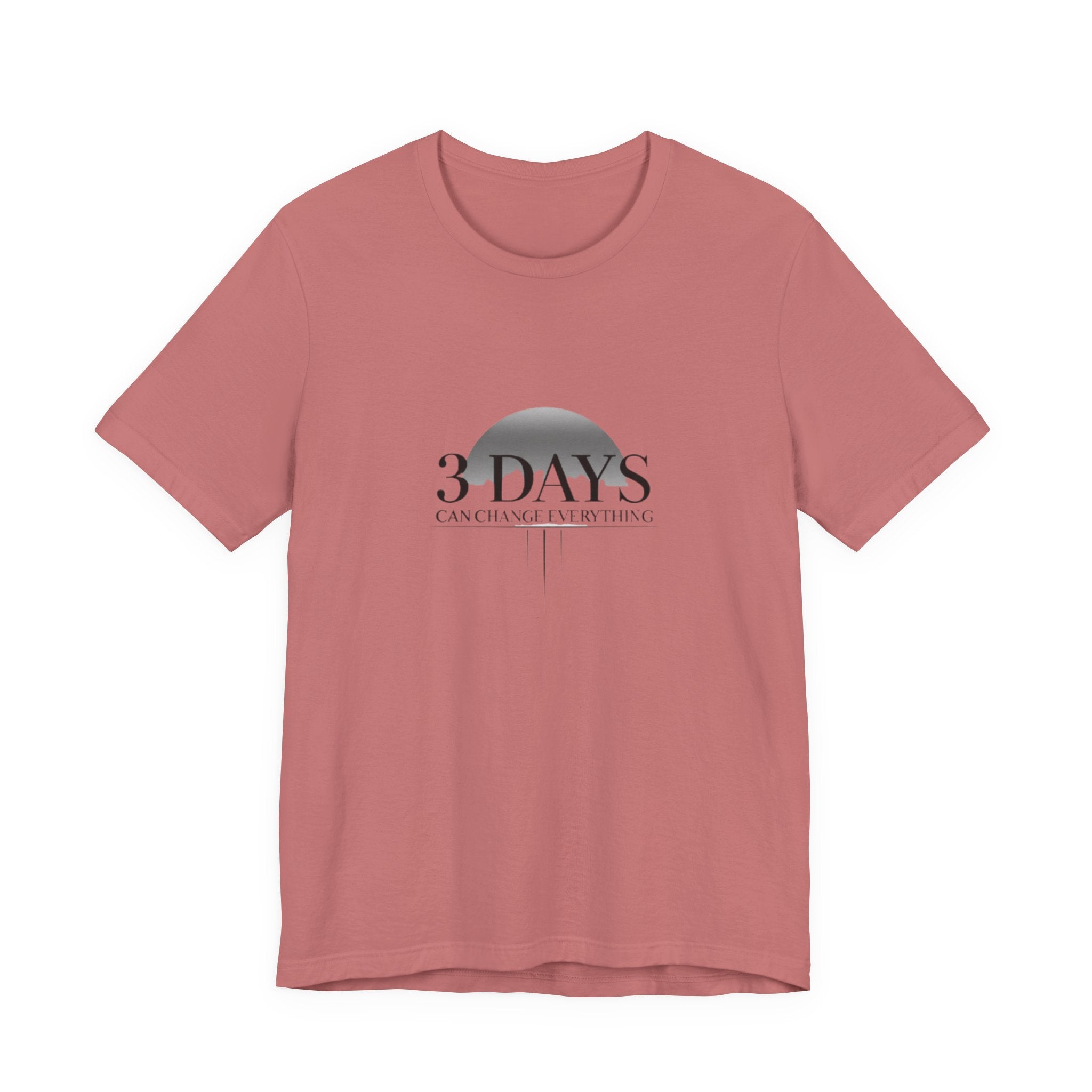 Pink t-shirt with '3 Days Can Change Everything' text on a white background