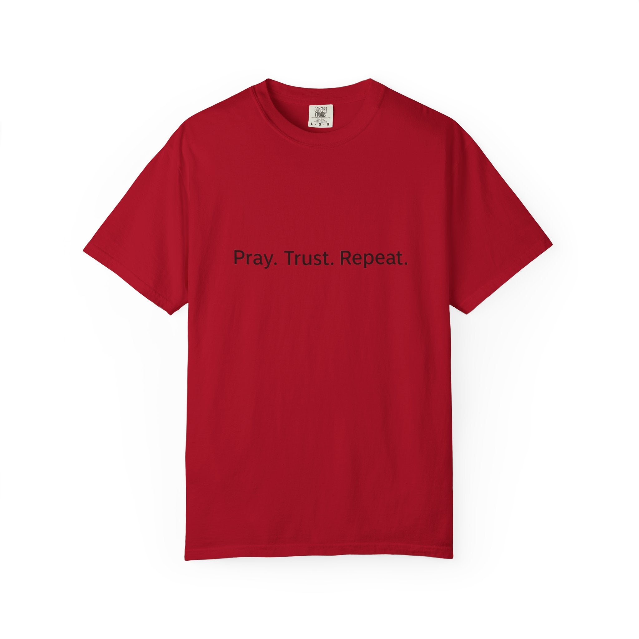 Pray. Trust. Repeat. T-Shirt