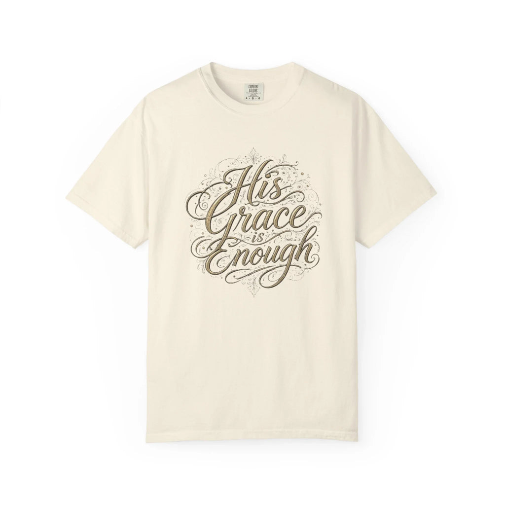 His Grace Is Enough Christian T-Shirt - 2 Corinthians 12:9 Comfort Colors Tee
