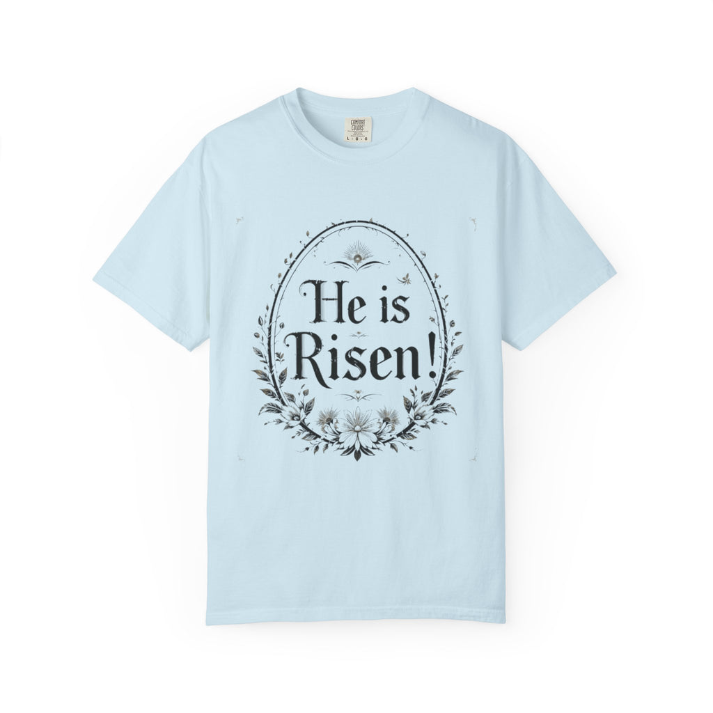 He Is Risen Christian T-Shirt - Easter Resurrection Faith Tee