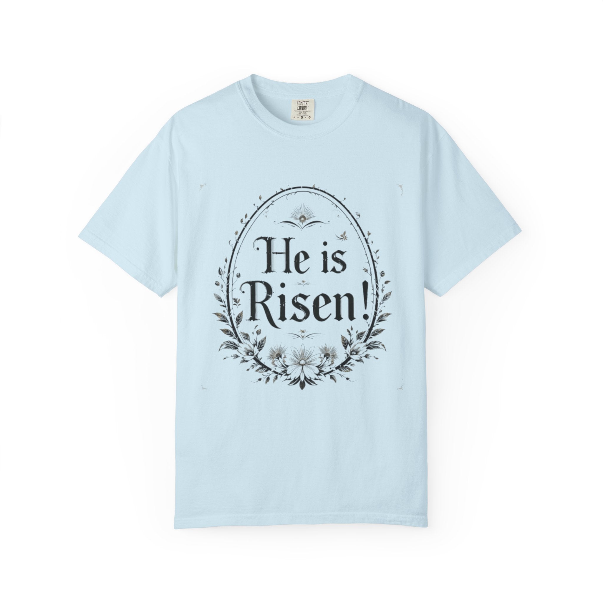 He Is Risen! Easter Christian T-Shirt