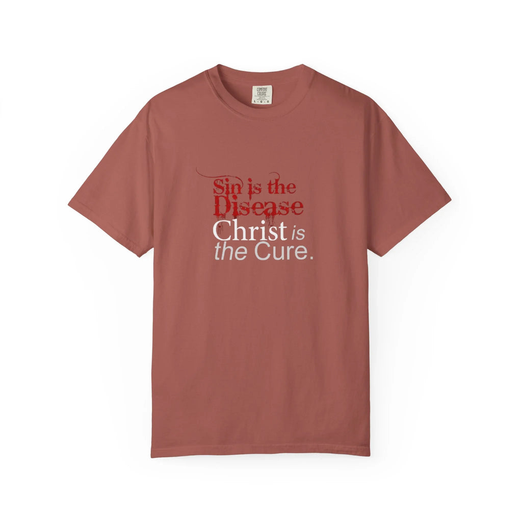 Sin is the Disease Jesus is the Cure Christian T-Shirt - Gospel Truth Tee