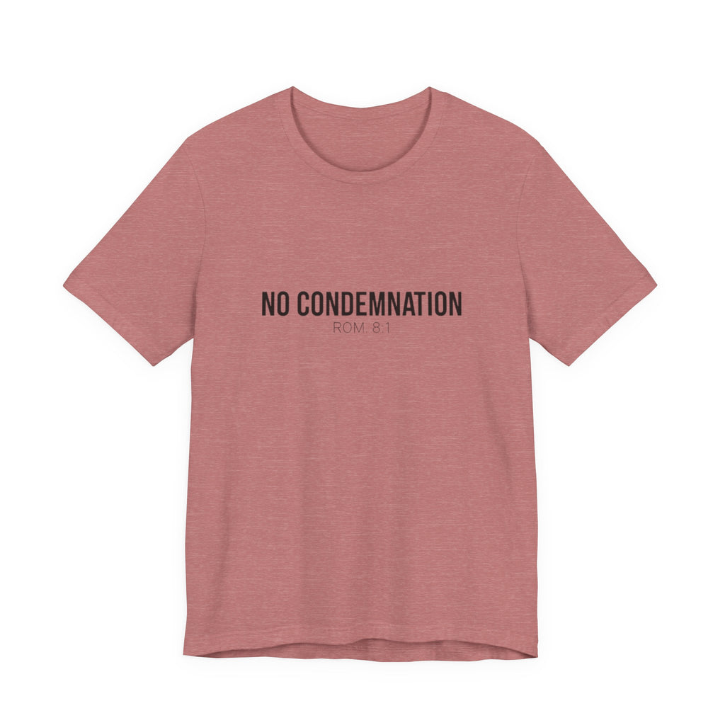 Mauve t-shirt with 'NO CONDEMNATION' text on a white background