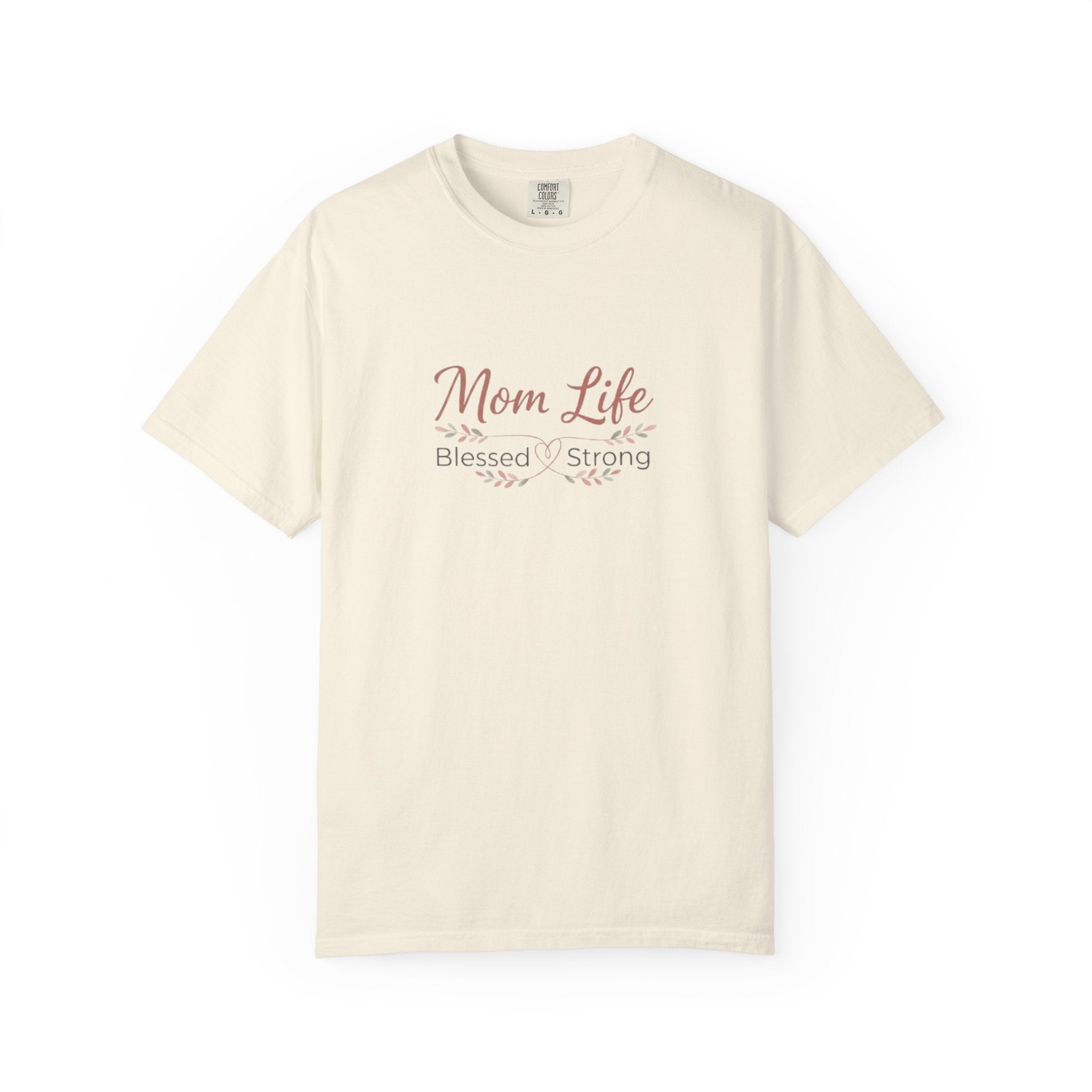 Beige t-shirt with 'Mom Life Blessed & Strong' text on a white background