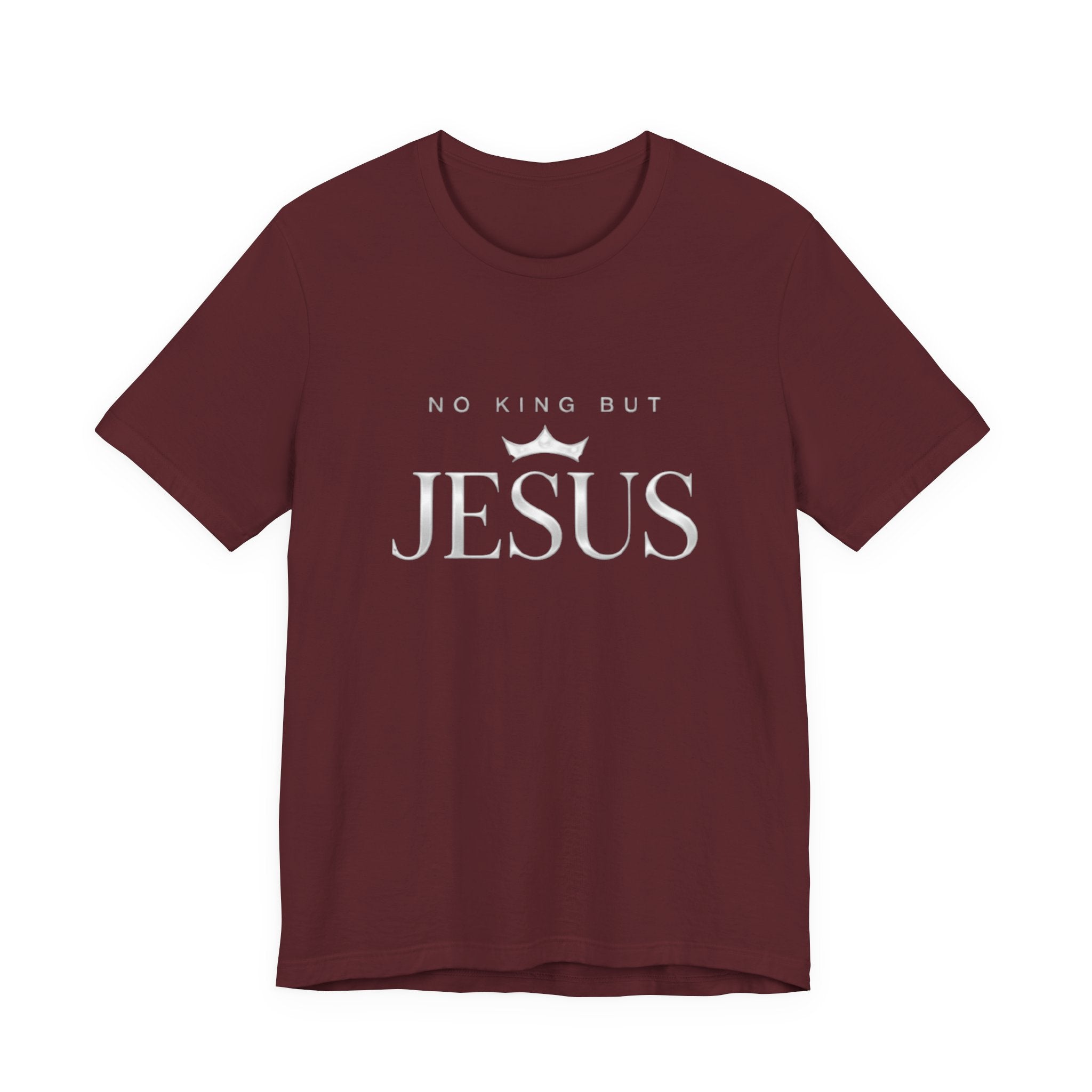 Maroon t-shirt with 'No King But Jesus' text on a white background