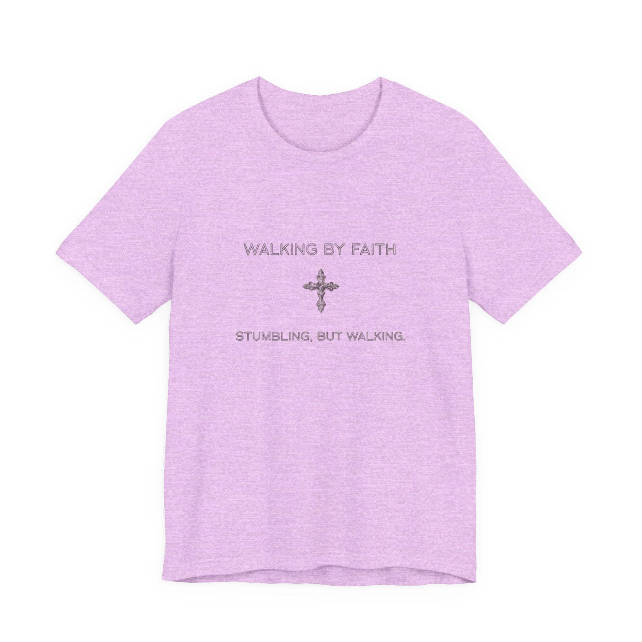 Purple t-shirt with text 'Walking by Faith, Stumbling, but Walking' on a white background