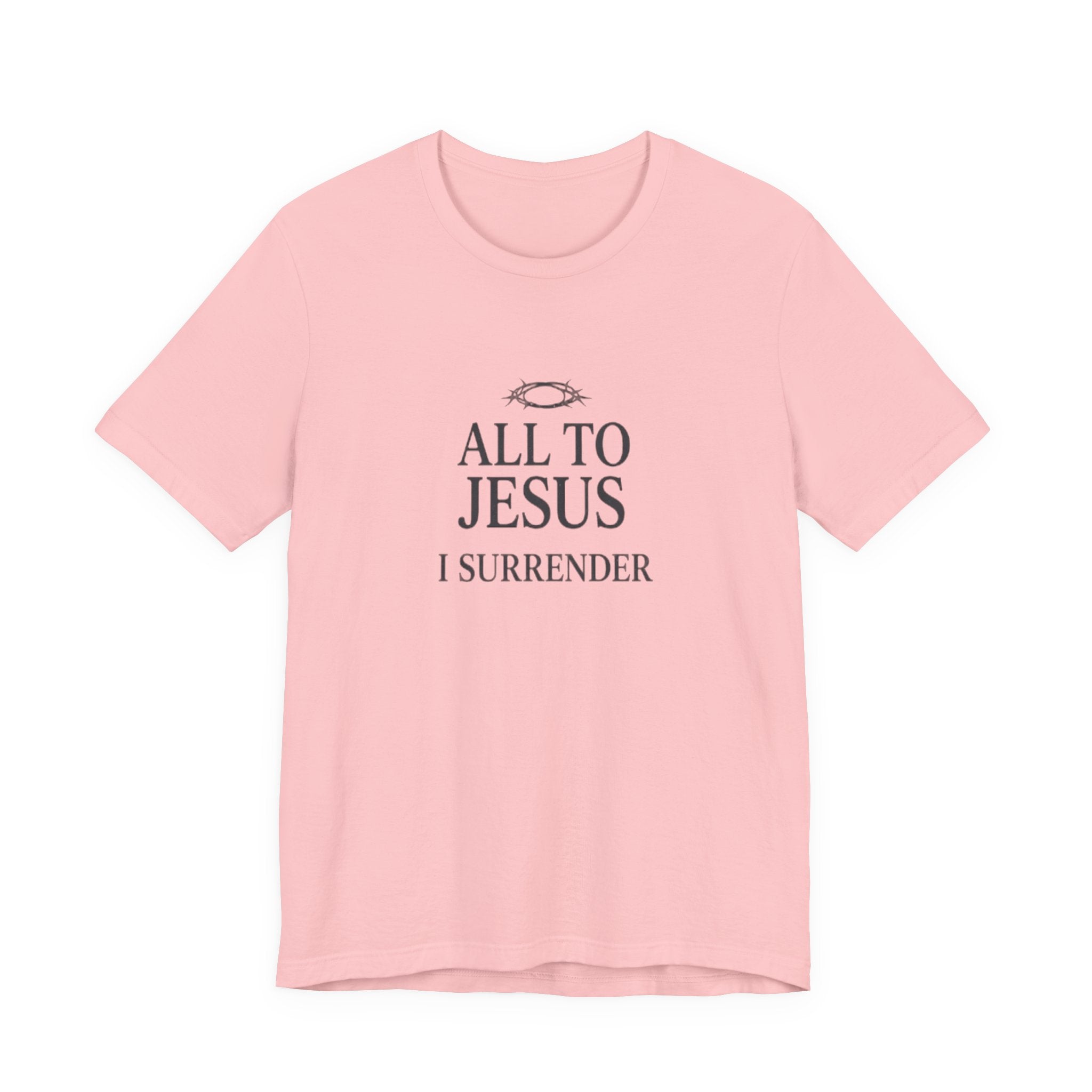 Pink t-shirt with 'All to Jesus I Surrender' text on a white background