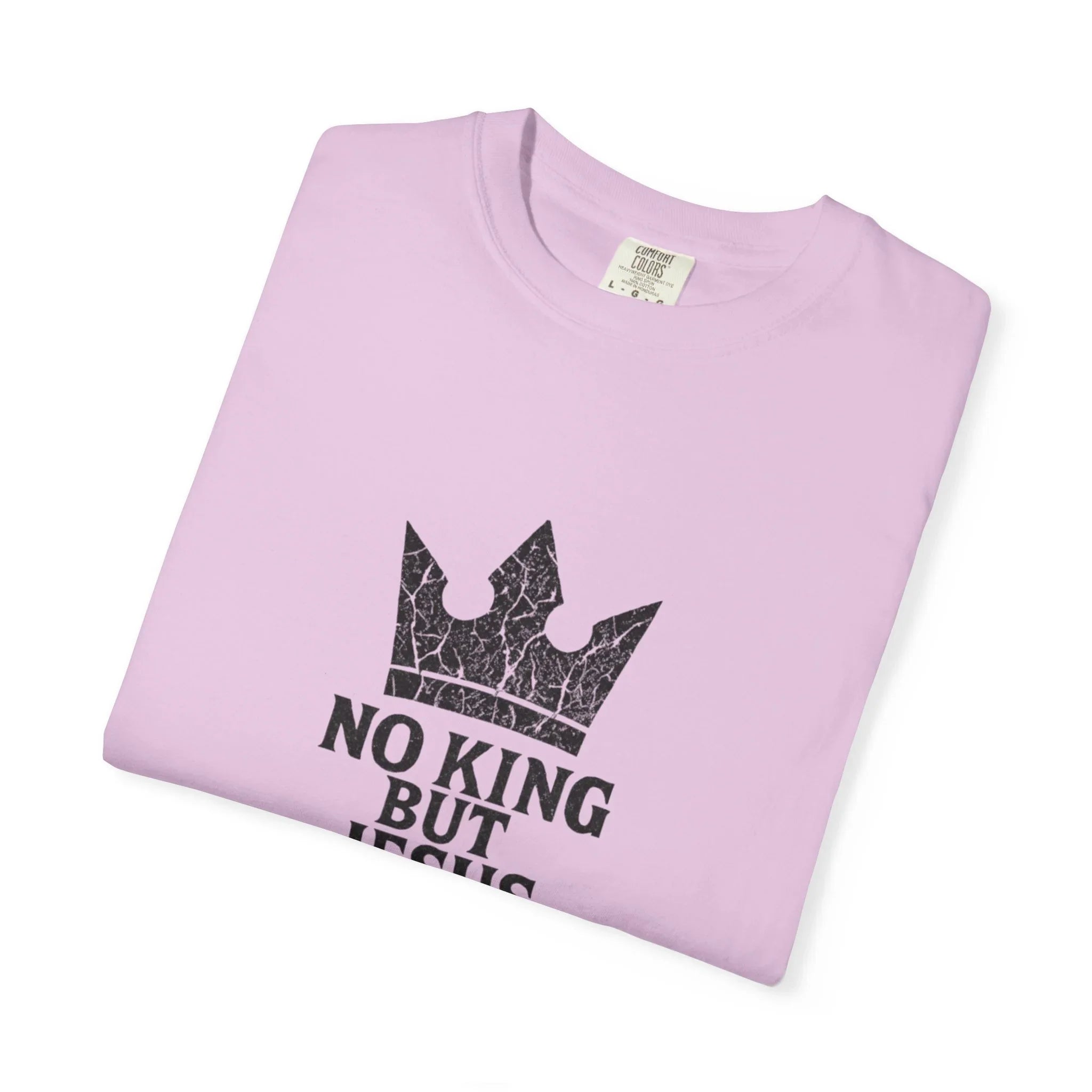 No King But Jesus Christian T-Shirt - Crown Faith Declaration Tee