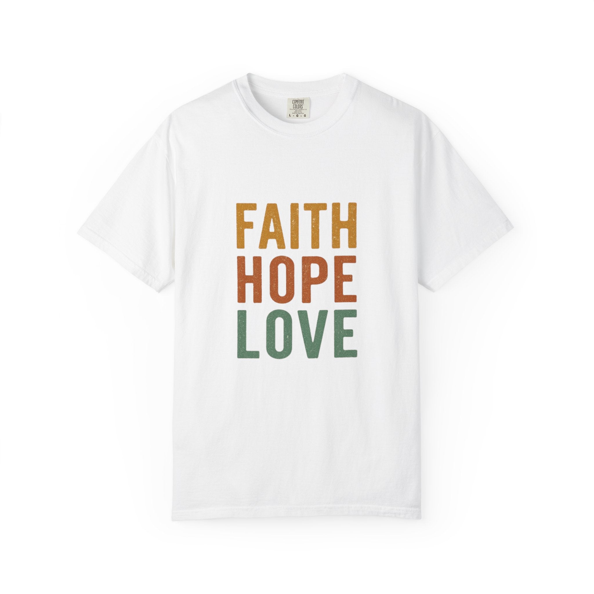 Faith Hope Love T-Shirt — Inspirational Christian Graphic Tee
