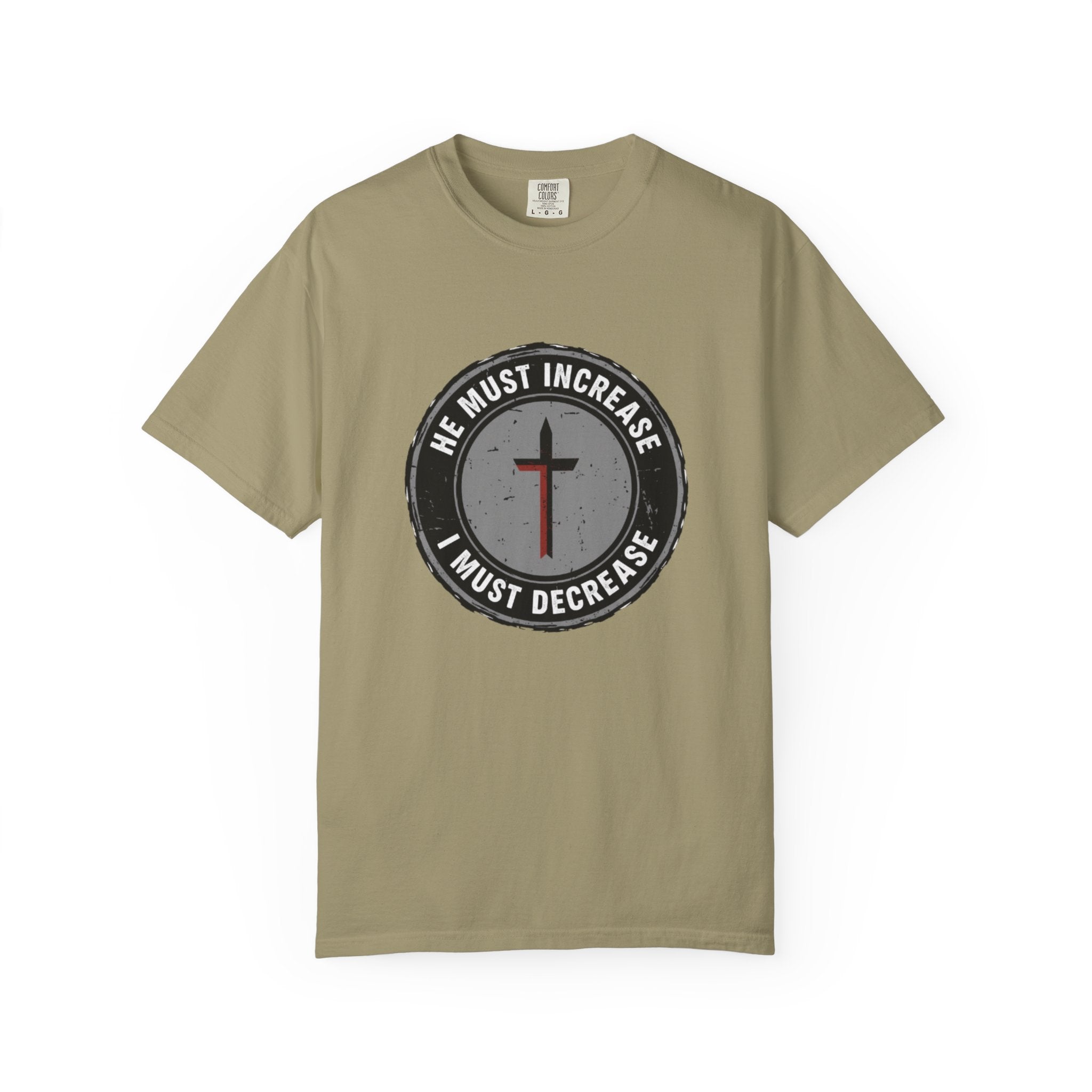 He Must Increase I Must Decrease T-Shirt — Christian Cross Faith Graphic Tee
