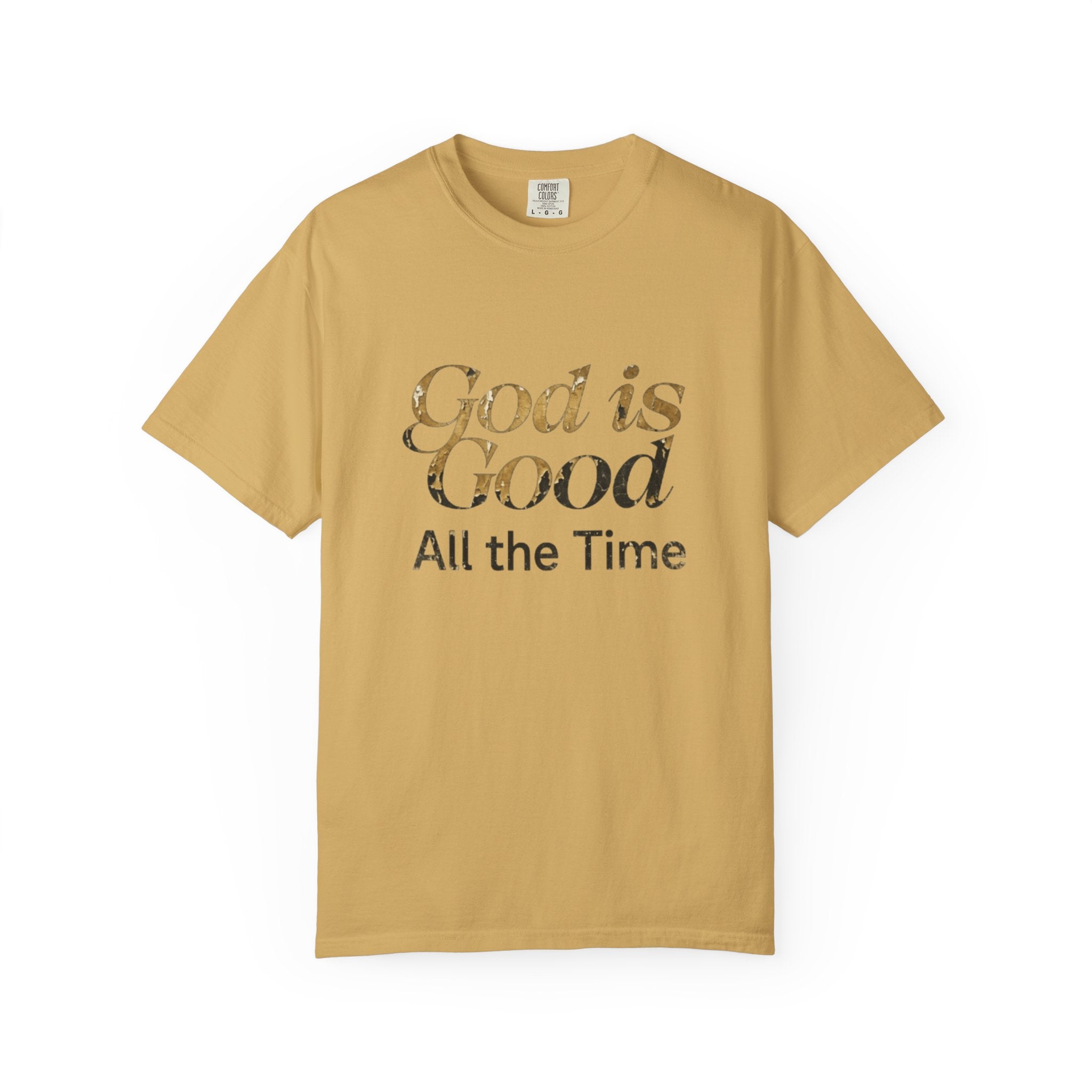 Beige t-shirt with 'God is Good All the Time' text on a white background