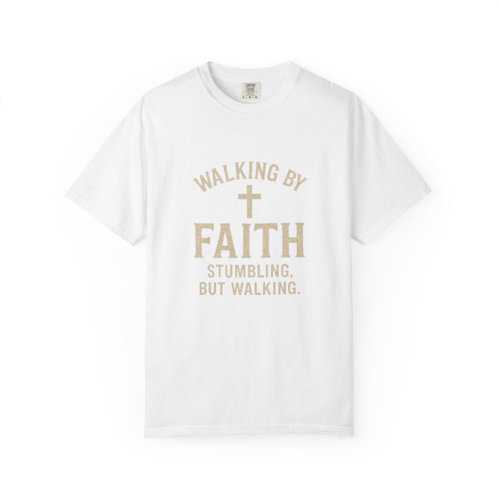 Walking by Faith Christian T-Shirt - 2 Corinthians 5:7 Garment Dyed Tee