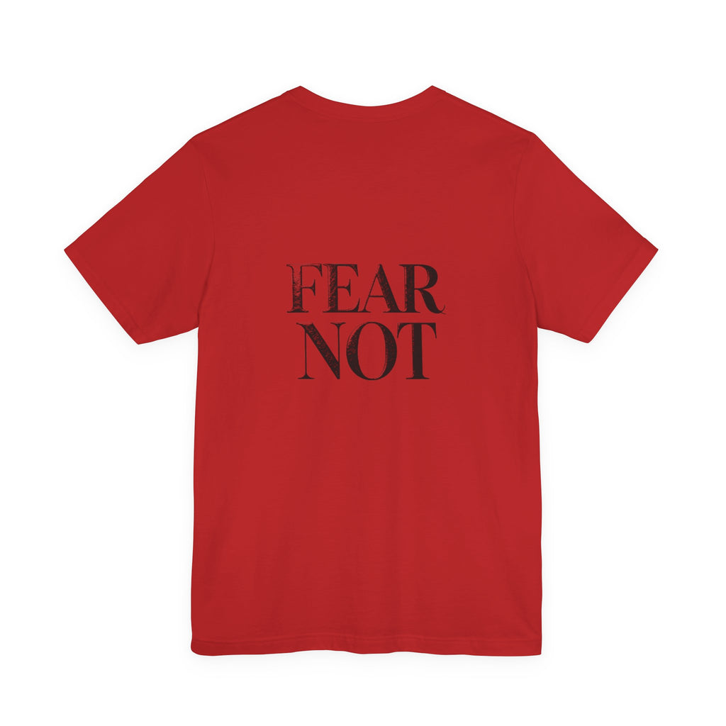 Fear Not Christian T-Shirt - Minimalist Scripture-Inspired Encouragement Tee