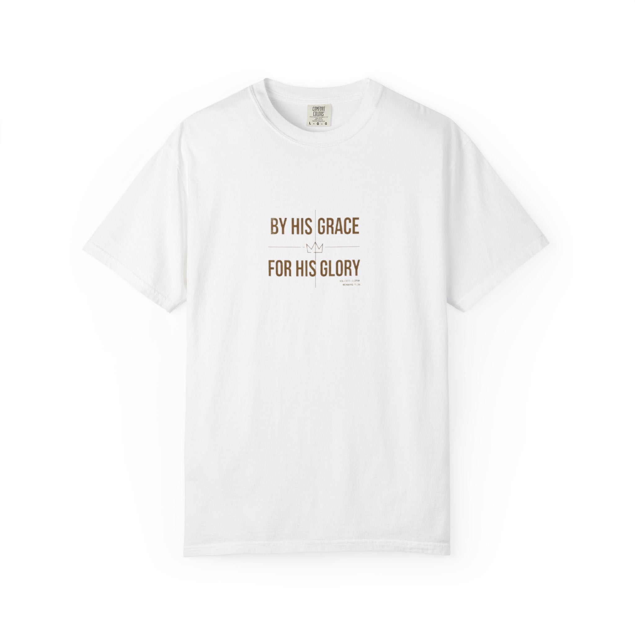 White t-shirt with text 'BY HIS GRACE FOR HIS GLORY' on a white background
