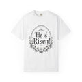 He Is Risen Christian T-Shirt - Easter Resurrection Faith Tee