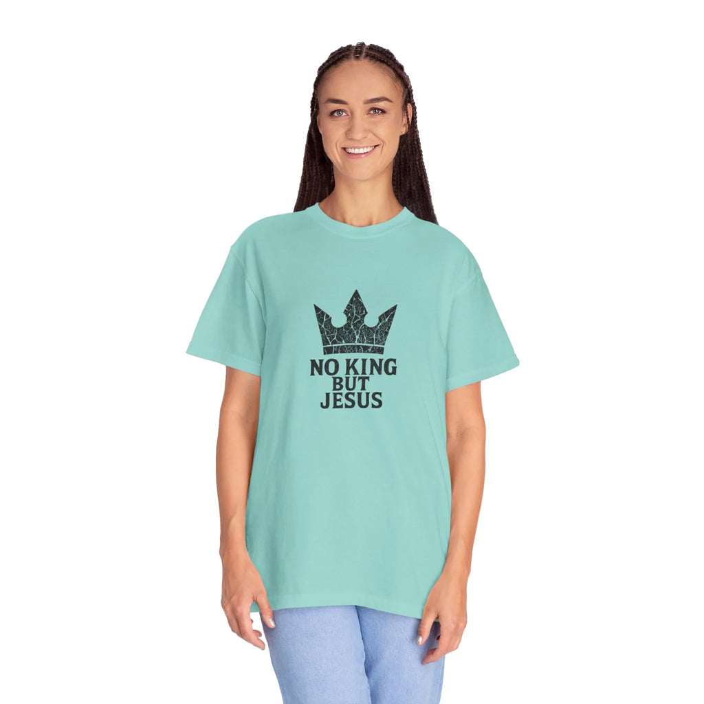 No King But Jesus Christian T-Shirt - Crown Faith Declaration Tee