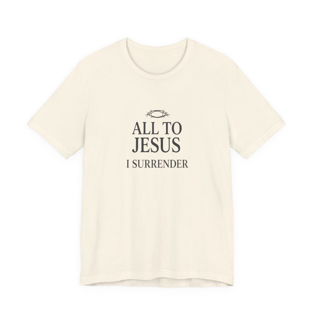 Beige t-shirt with 'All to Jesus I Surrender' text on a white background