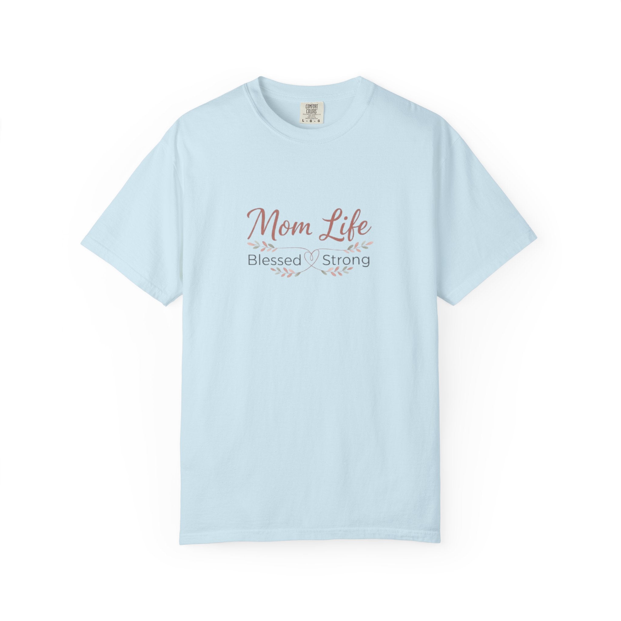 Light blue t-shirt with 'Mom Life Blessed & Strong' text on a white background