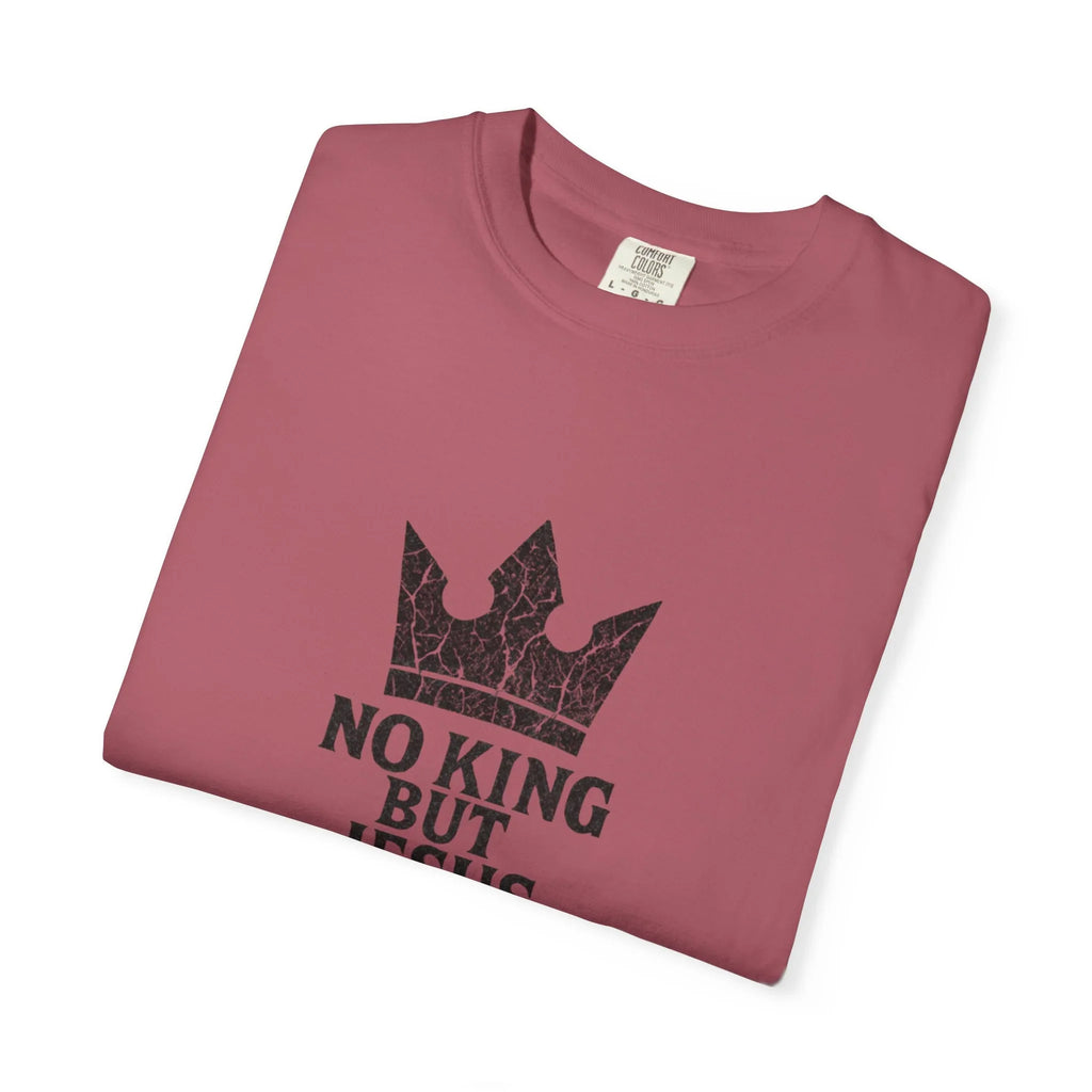 No King But Jesus Christian T-Shirt - Crown Faith Declaration Tee