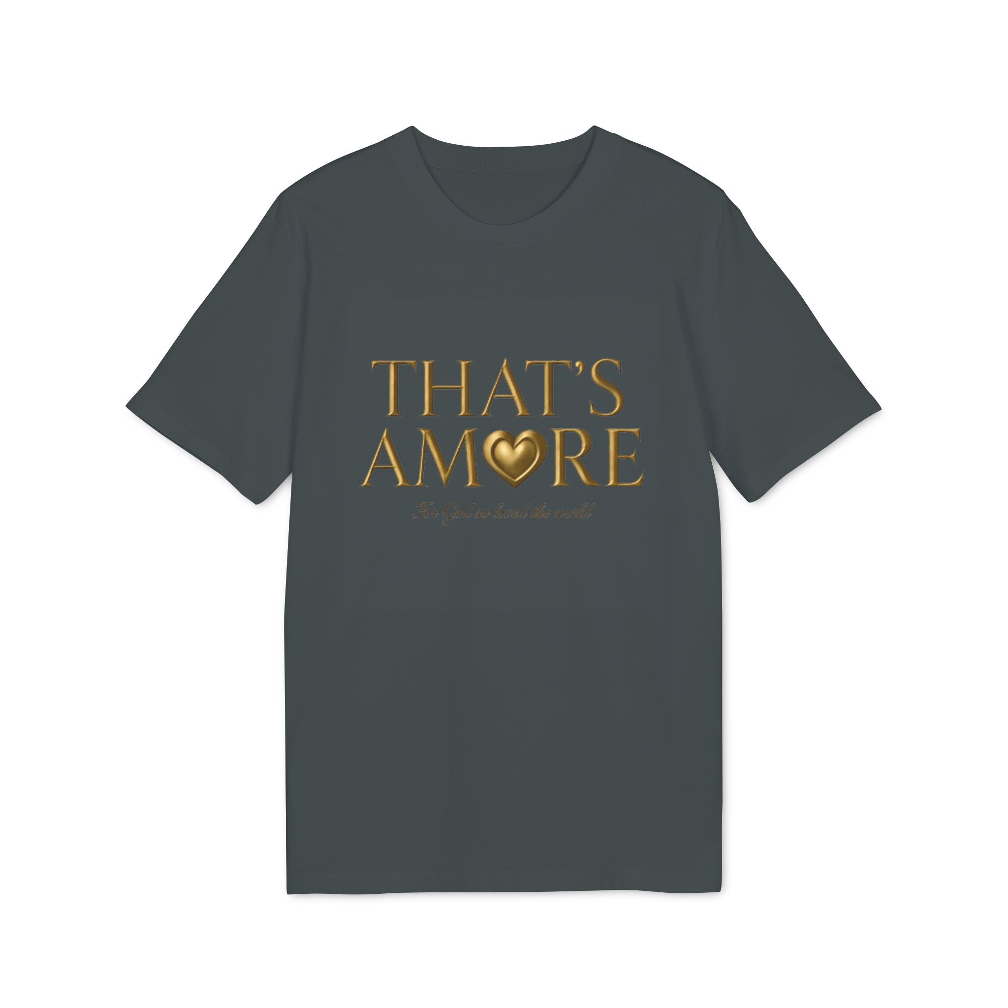 Dark gray t-shirt with 'THAT'S AMORE' text in gold on a white background