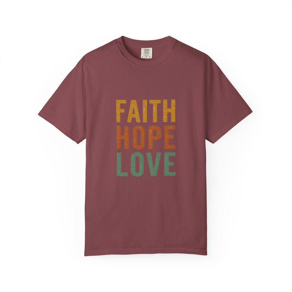 Faith Hope Love T-Shirt — Inspirational Christian Graphic Tee