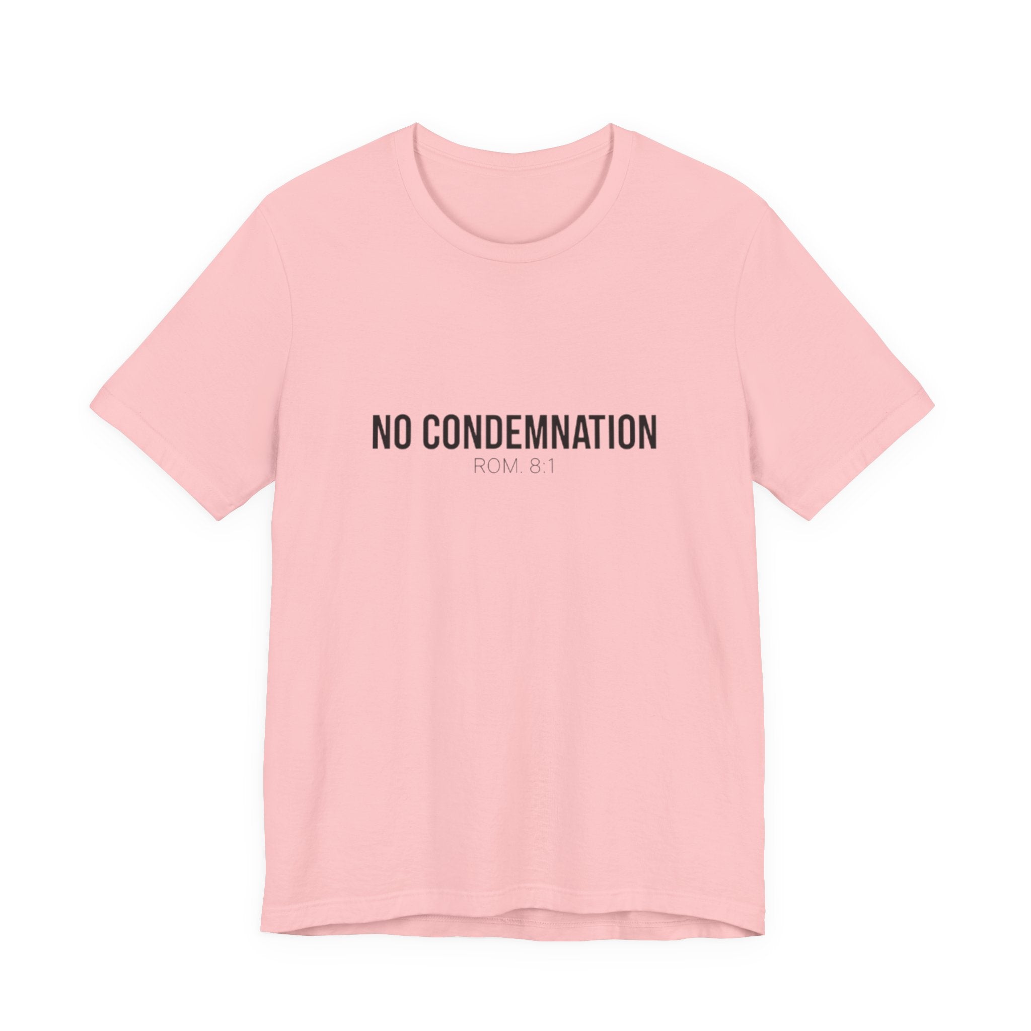 Pink t-shirt with 'NO CONDEMNATION ROM 8:1' text on a white background