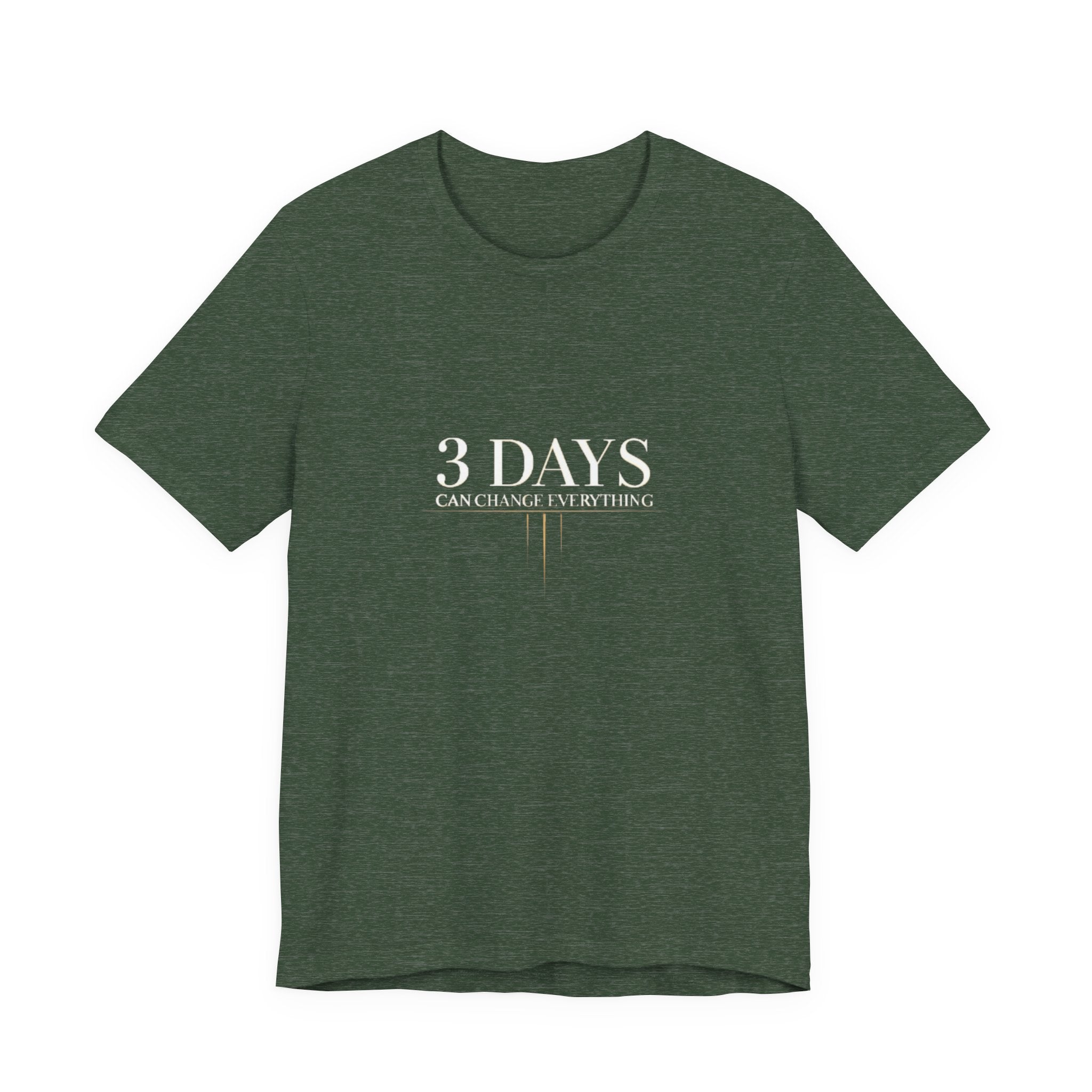 Green t-shirt with '3 Days Can Change Everything' text on a white background