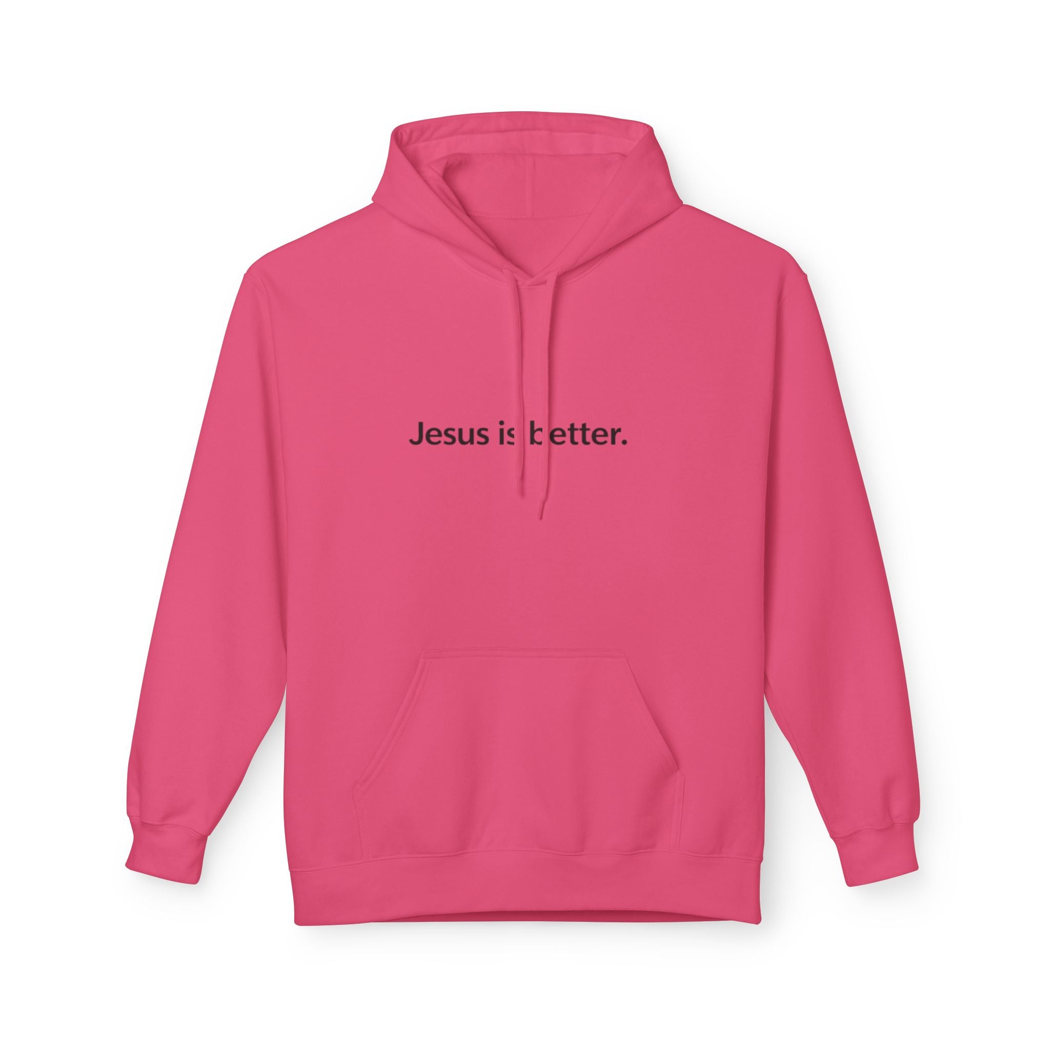 Jesus Is Better Hoodie — Minimal Christian Faith Pullover
