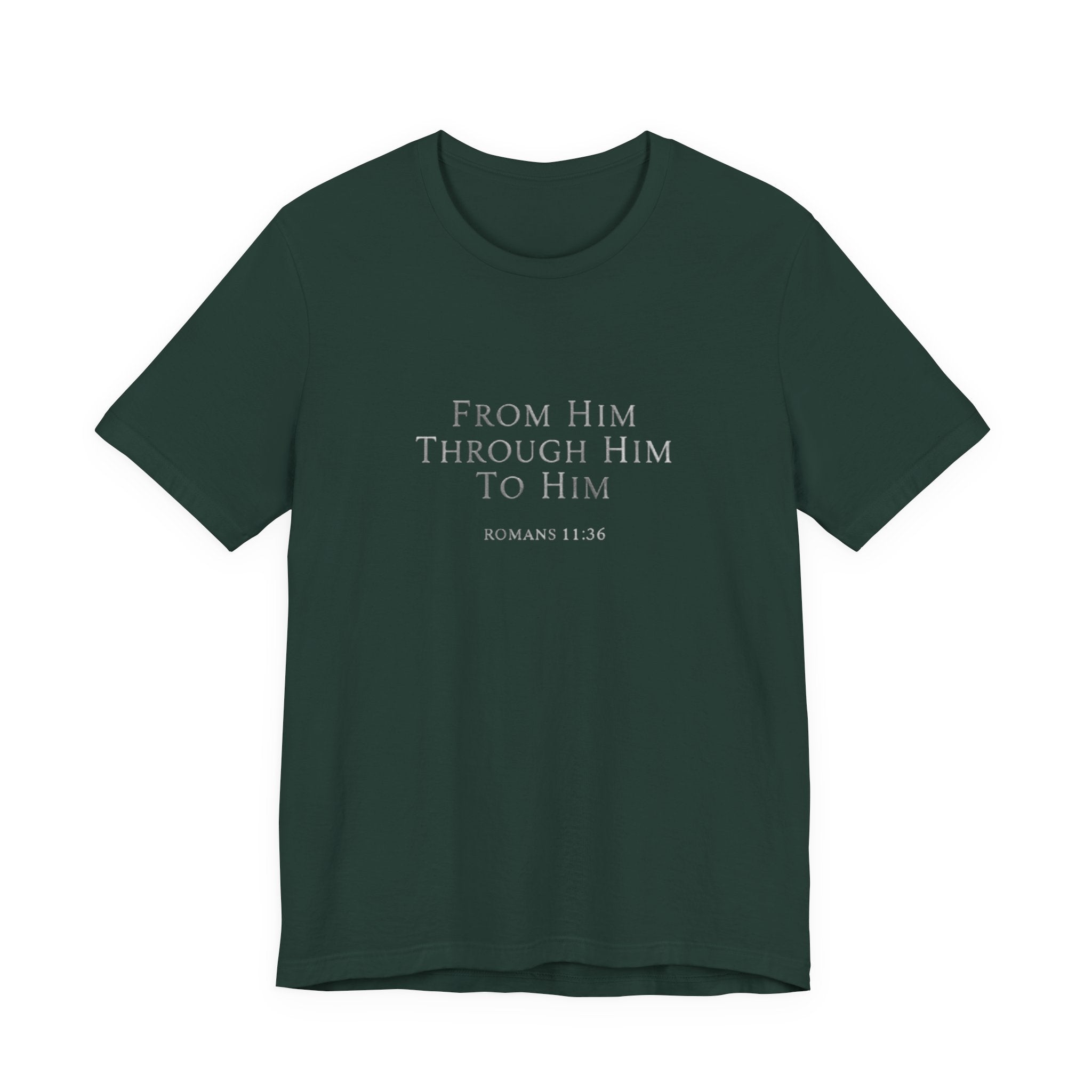 Green t-shirt with text 'From Him Through Him To Him' on a white background