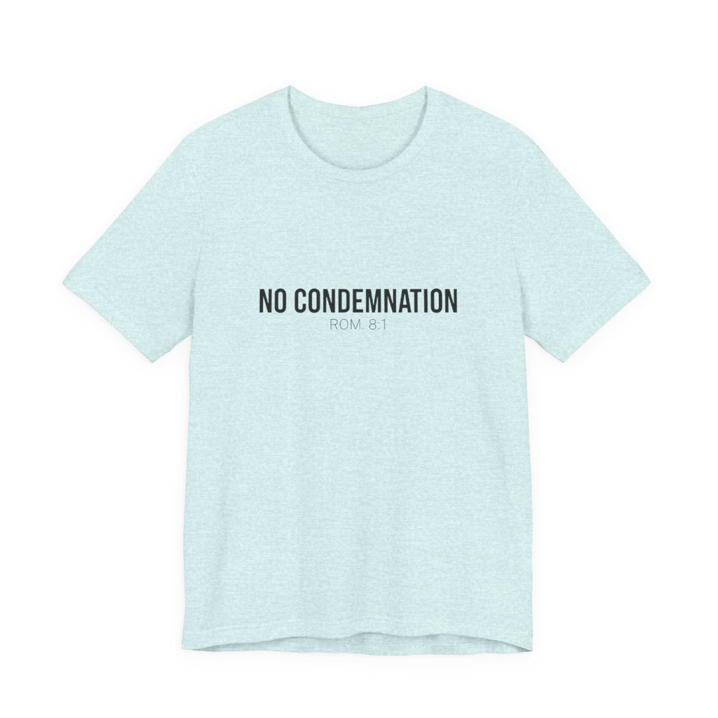 Light blue t-shirt with 'NO CONDEMNATION ROM 8:1' text on a white background