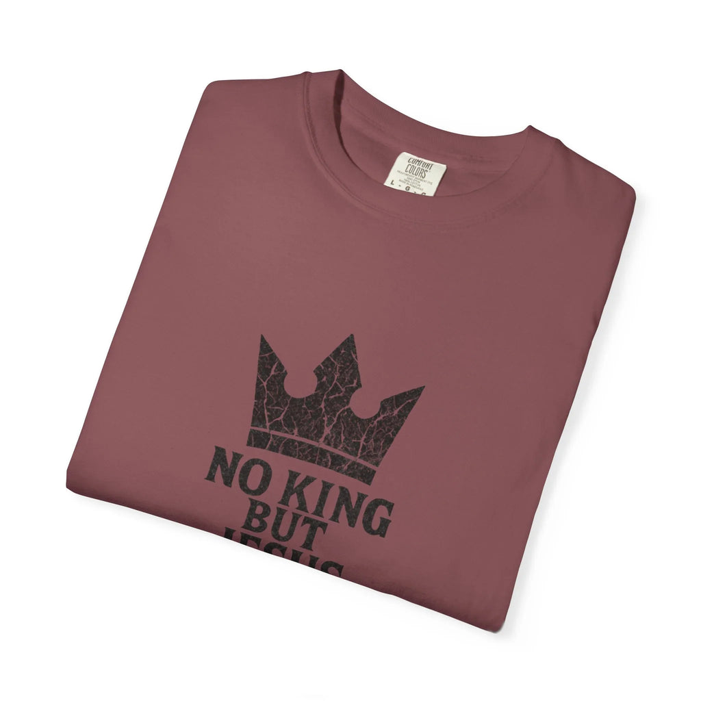 No King But Jesus Christian T-Shirt - Crown Faith Declaration Tee