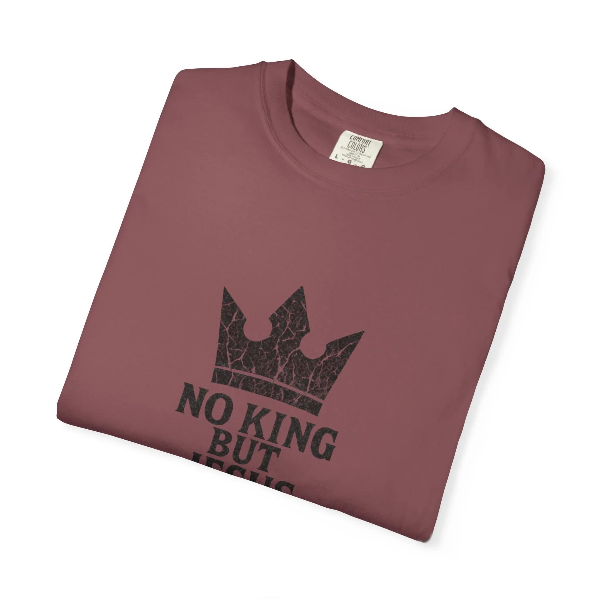 No King But Jesus Christian T-Shirt - Crown Faith Declaration Tee