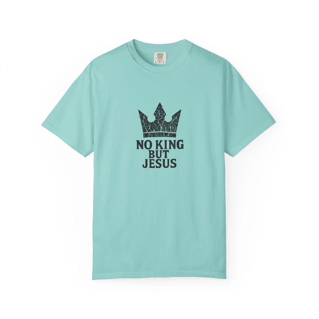 No King But Jesus Christian T-Shirt - Crown Faith Declaration Tee