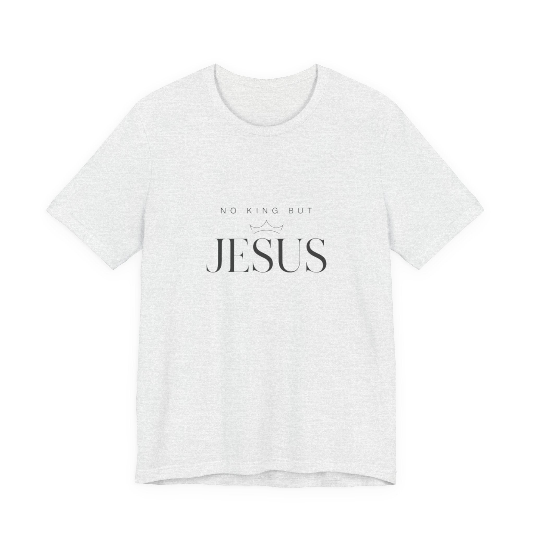 White t-shirt with 'No King But Jesus' text on a white background