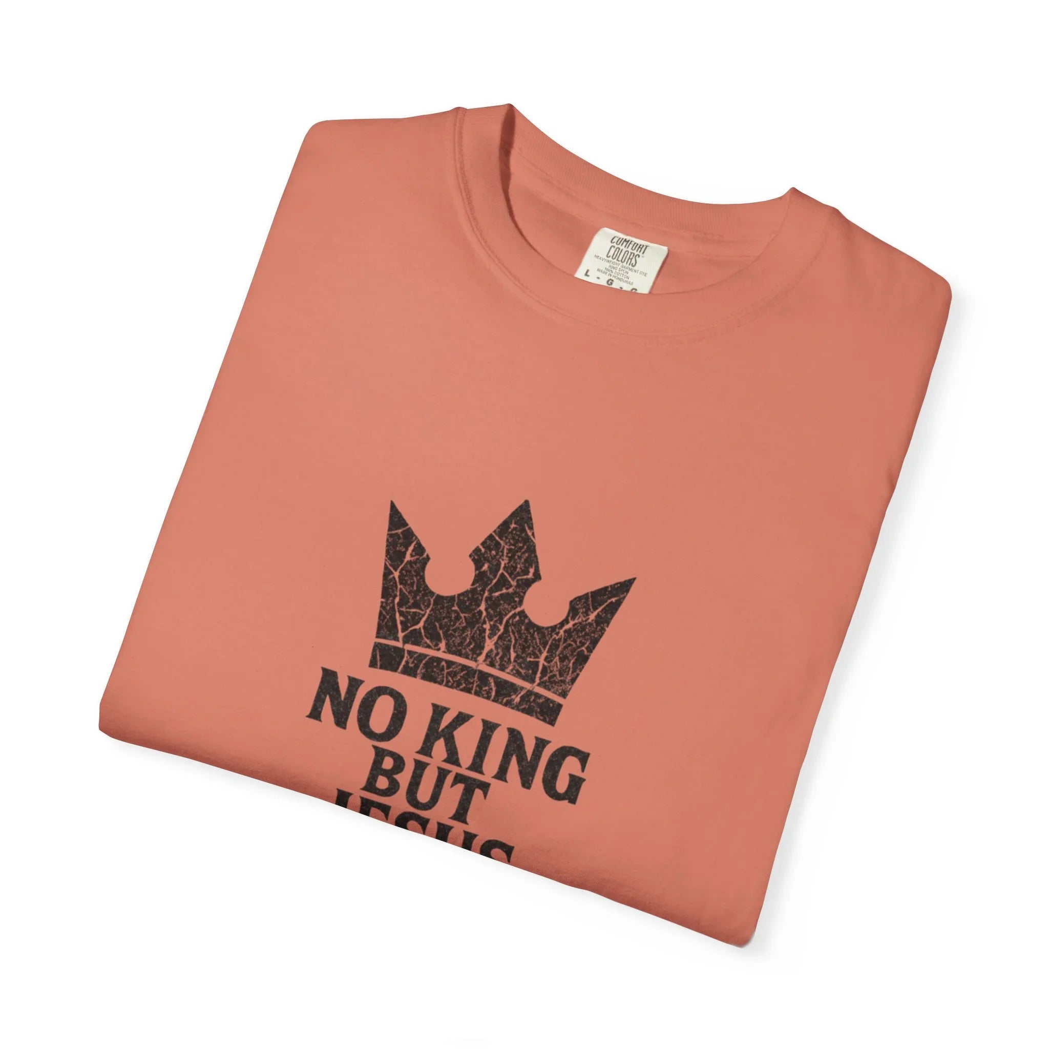 No King But Jesus Christian T-Shirt - Crown Faith Declaration Tee