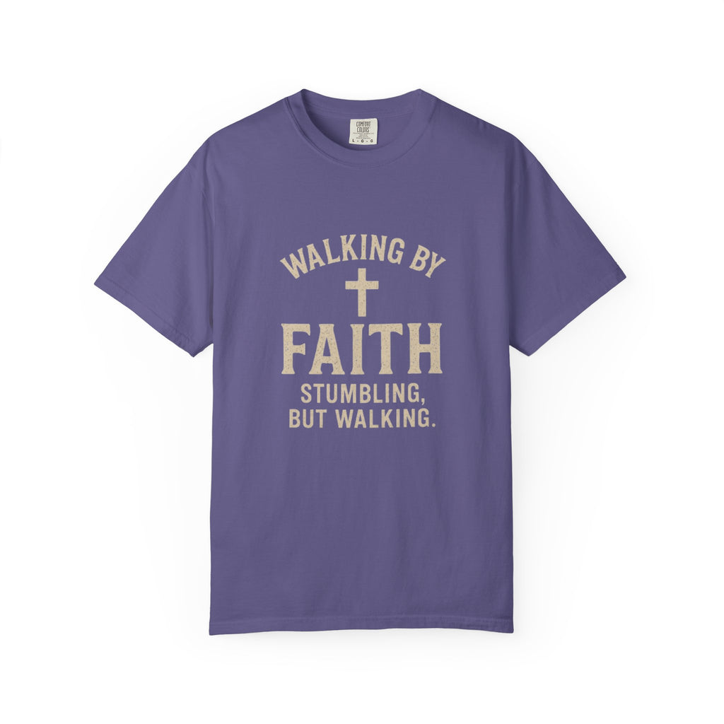 Walking by Faith Christian T-Shirt - 2 Corinthians 5:7 Garment Dyed Tee