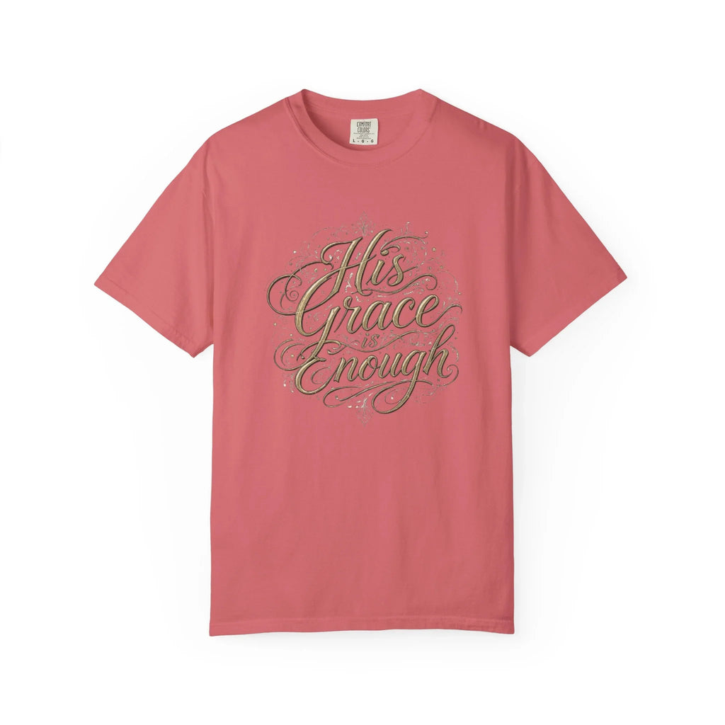 His Grace Is Enough Christian T-Shirt - 2 Corinthians 12:9 Comfort Colors Tee