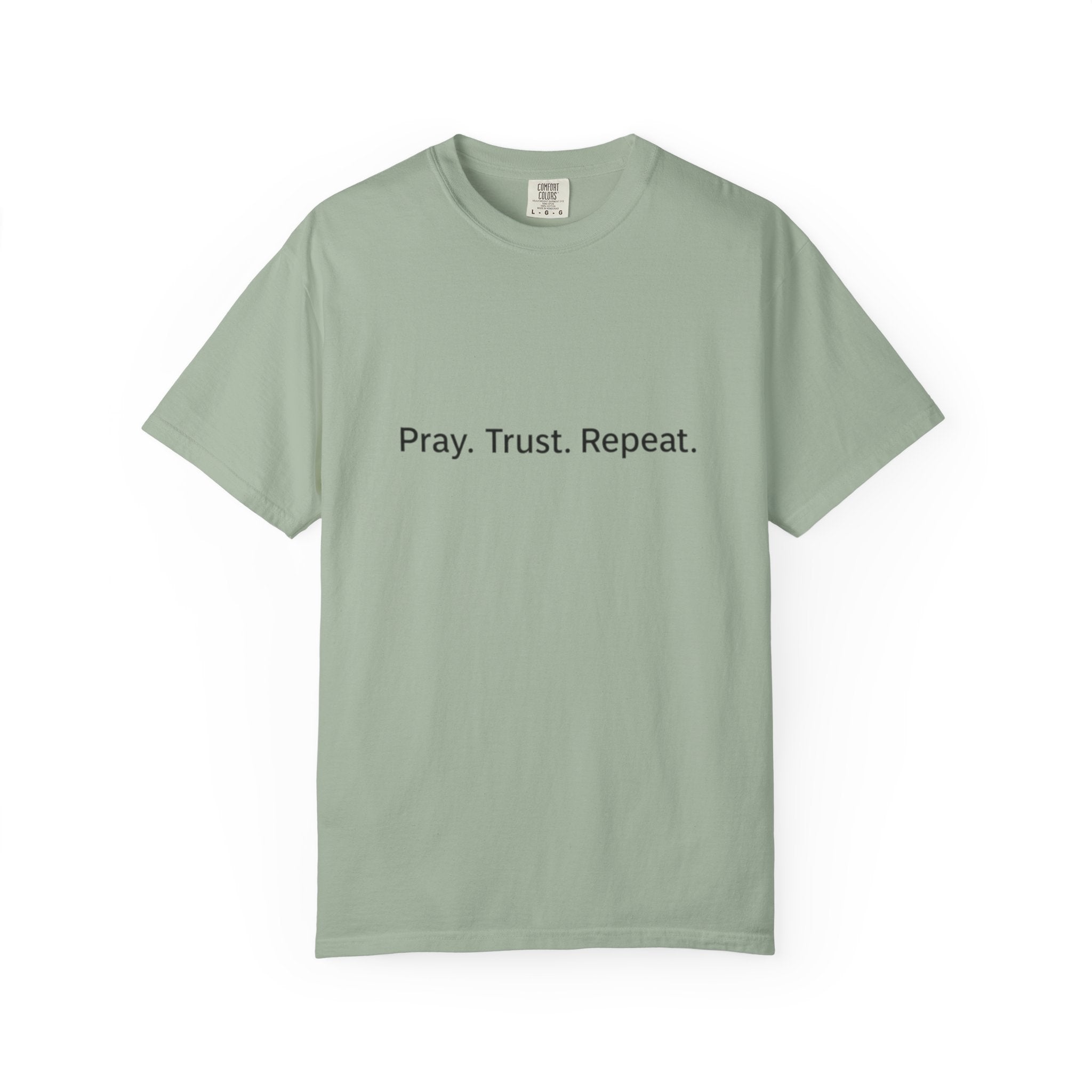 Pray. Trust. Repeat. T-Shirt