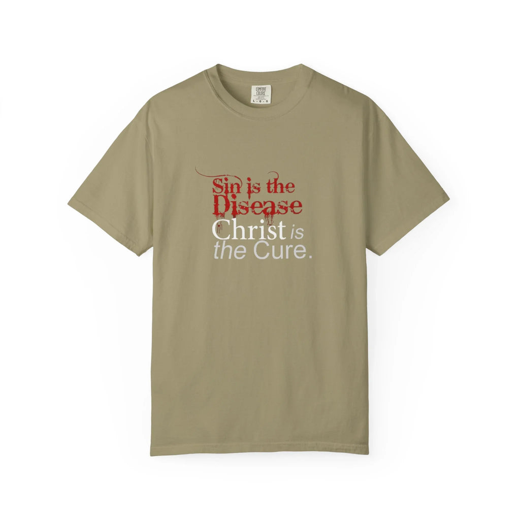 Sin is the Disease Jesus is the Cure Christian T-Shirt - Gospel Truth Tee