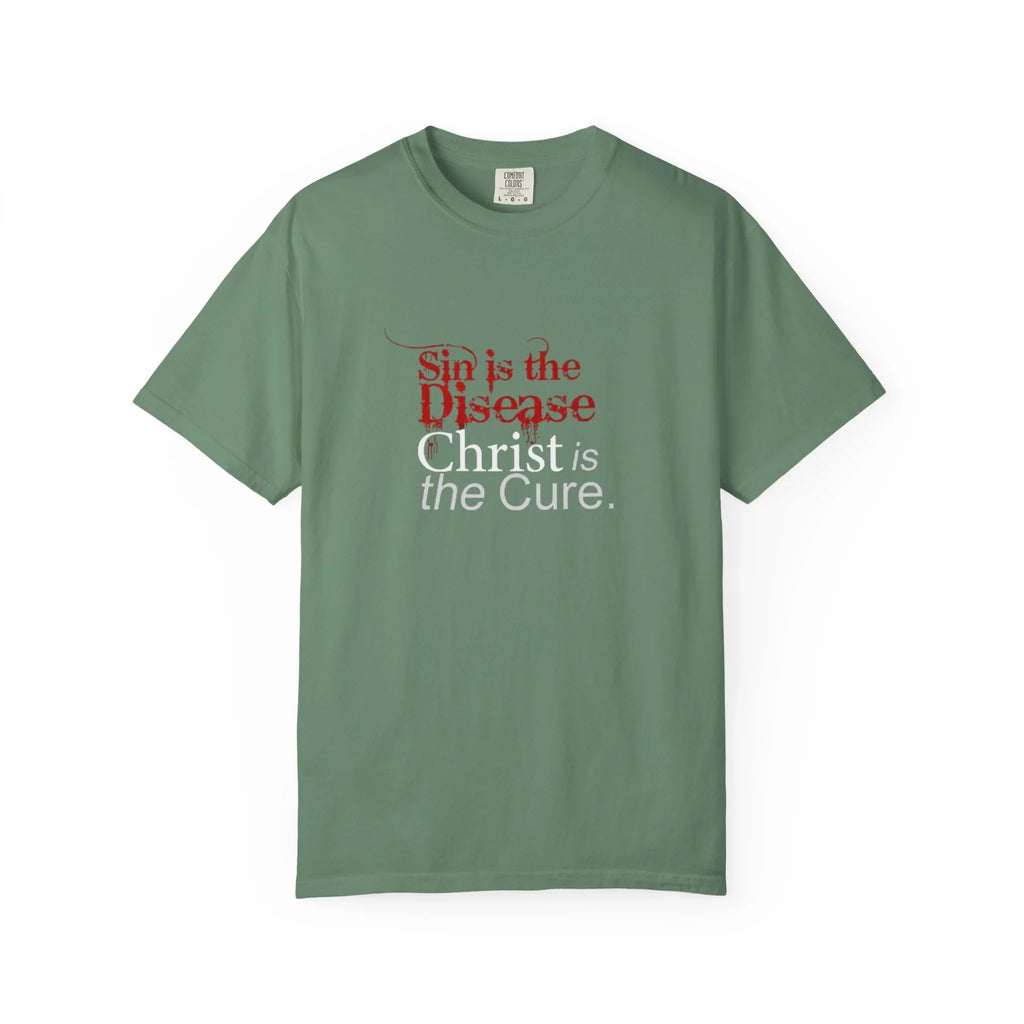 Sin is the Disease Jesus is the Cure Christian T-Shirt - Gospel Truth Tee