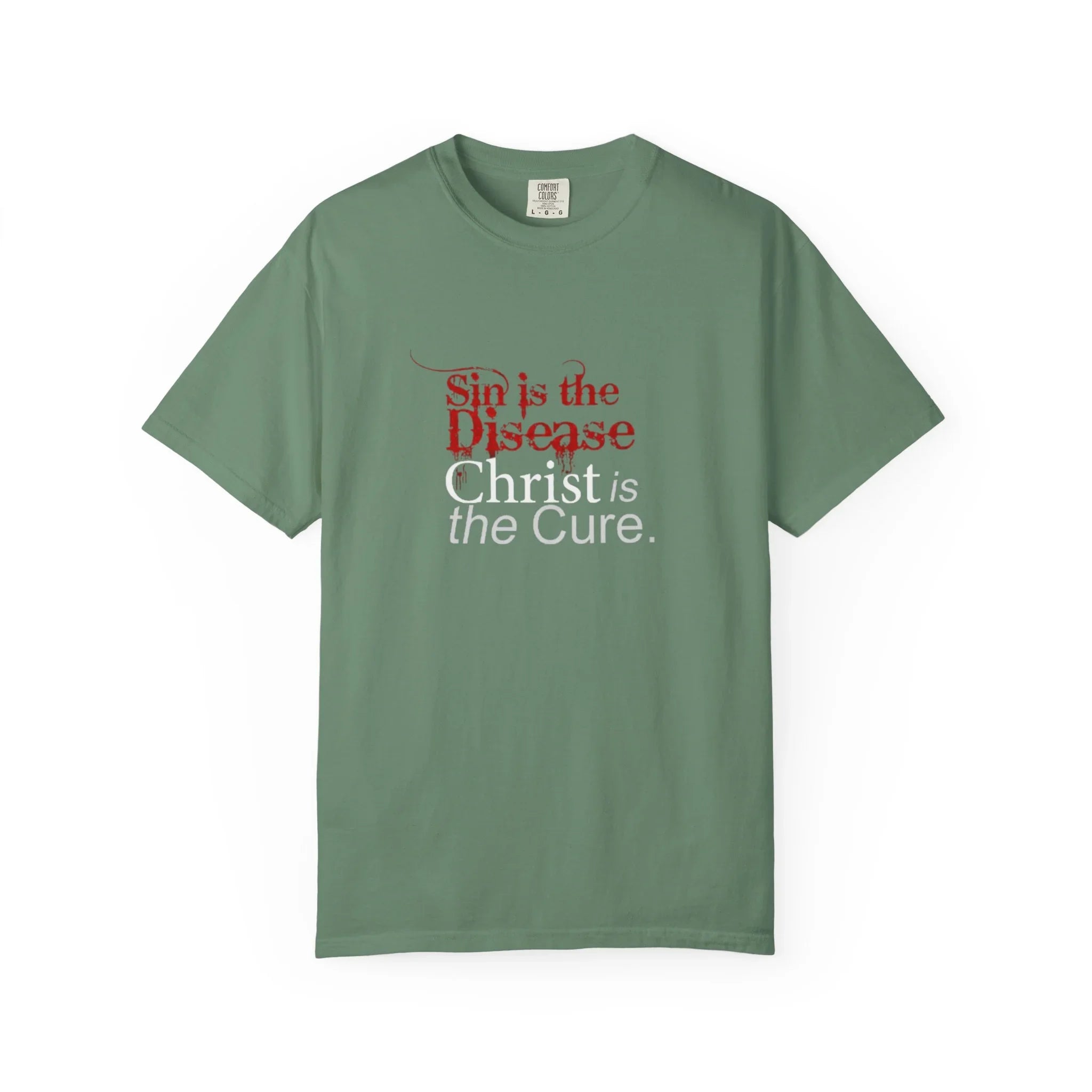 "Sin is the Disease, Jesus is the Cure" Christian Tee